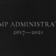 The Trump Administration 2017-2021 – An Obituary